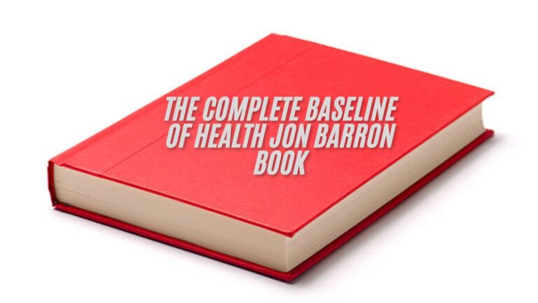 the complete baseline of health jon barron book